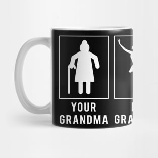 ballet your grandma my grandma tee for your grandson granddaughter Mug